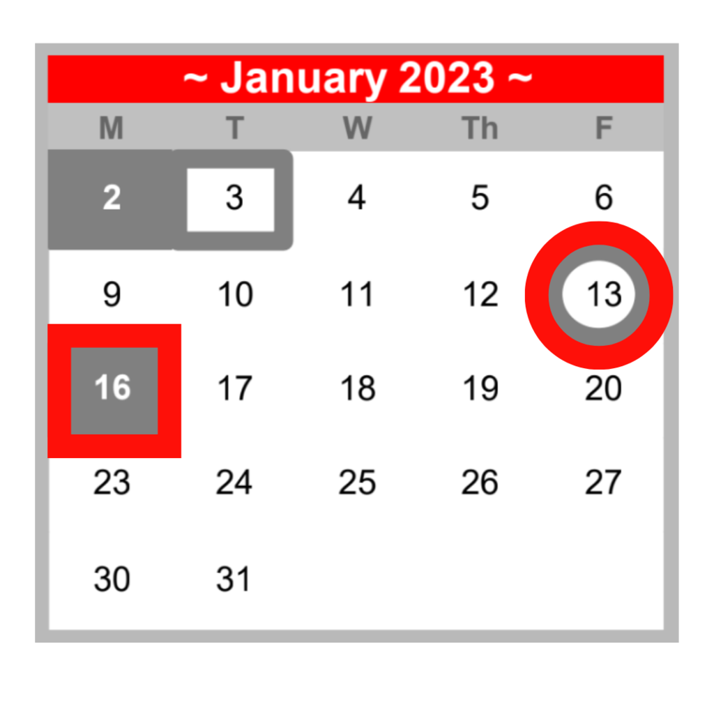 january 2023 calendar marking the 13th and 16th